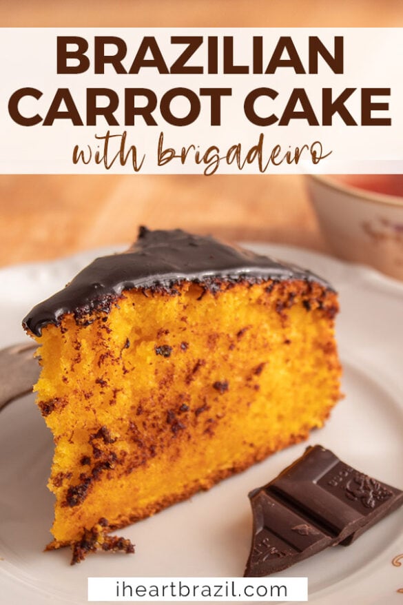 Traditional Brazilian Carrot Cake with Chocolate • I Heart Brazil