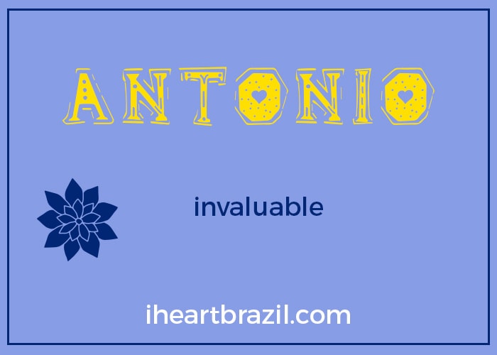 Antonio is a popular Brazilian name for boys