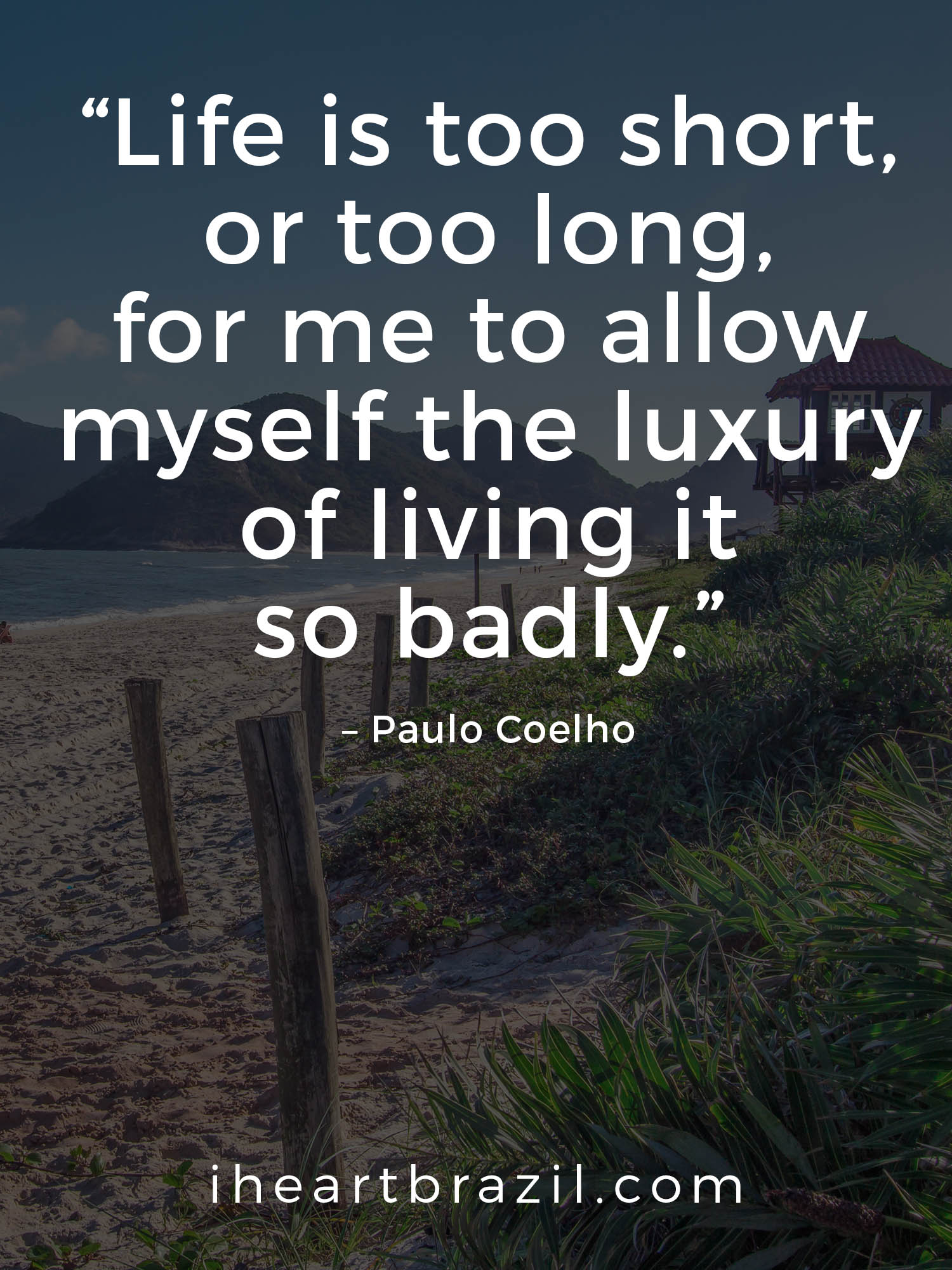 81 Paulo Coelho Quotes You Should Read Every Day • I Heart Brazil